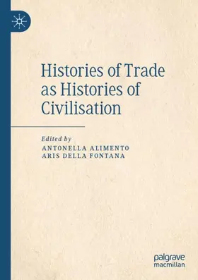 Della Fontana / Alimento |  Histories of Trade as Histories of Civilisation | Buch |  Sack Fachmedien