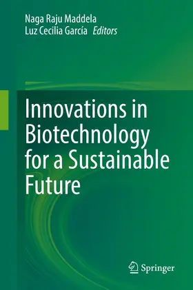 Maddela / García | Innovations in Biotechnology for a Sustainable Future | Buch | 978-3-030-80107-6 | sack.de