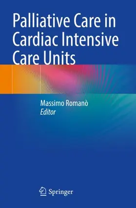 Romanò |  Palliative Care in Cardiac Intensive Care Units | Buch |  Sack Fachmedien