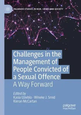 Uzieblo / McCartan / Smid |  Challenges in the Management of People Convicted of a Sexual Offence | Buch |  Sack Fachmedien