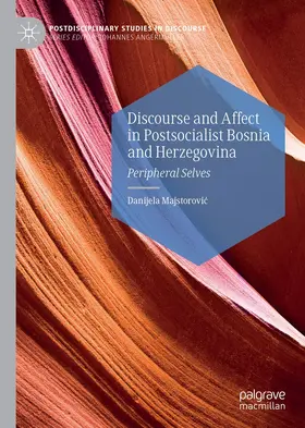Majstorovic / Majstorovic | Discourse and Affect in Postsocialist Bosnia and Herzegovina | E-Book | sack.de