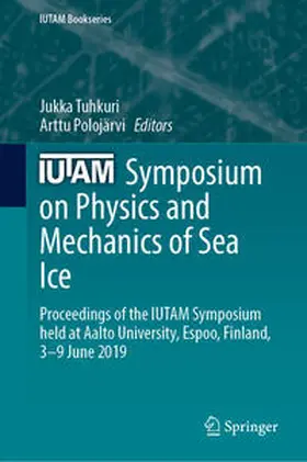 Tuhkuri / Polojärvi | IUTAM Symposium on Physics and Mechanics of Sea Ice | E-Book | sack.de