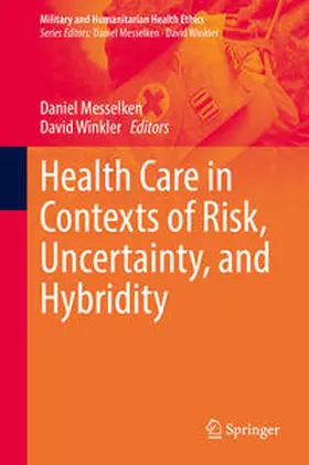 Messelken / Winkler | Health Care in Contexts of Risk, Uncertainty, and Hybridity | E-Book | sack.de