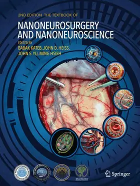 Kateb / Heiss / Yu |  The Textbook of Nanoneuroscience and Nanoneurosurgery | Buch |  Sack Fachmedien