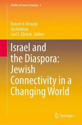 Kenedy / Ehrlich / Rebhun |  Israel and the Diaspora: Jewish Connectivity in a Changing World | Buch |  Sack Fachmedien