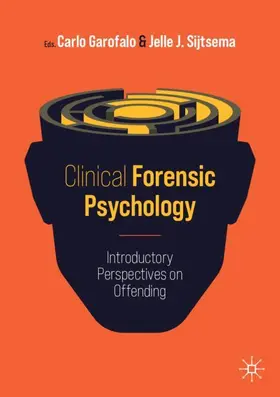 Sijtsema / Garofalo |  Clinical Forensic Psychology | Buch |  Sack Fachmedien