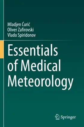 Curic / Curic / Spiridonov |  Essentials of Medical Meteorology | Buch |  Sack Fachmedien