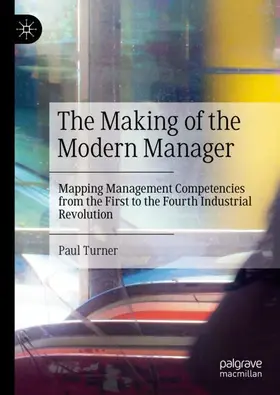 Turner |  The Making of the Modern Manager | Buch |  Sack Fachmedien