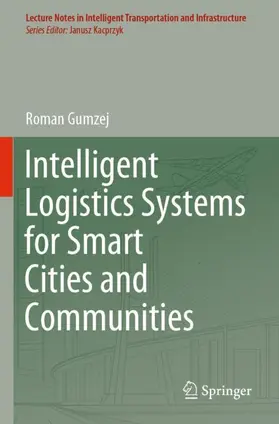 Gumzej |  Intelligent Logistics Systems for Smart Cities and Communities | Buch |  Sack Fachmedien