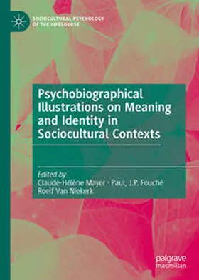 Mayer / Fouché / Van Niekerk | Psychobiographical Illustrations on Meaning and Identity in Sociocultural Contexts | E-Book | sack.de