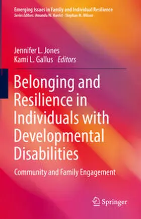 Gallus / Jones |  Belonging and Resilience in Individuals with Developmental Disabilities | Buch |  Sack Fachmedien