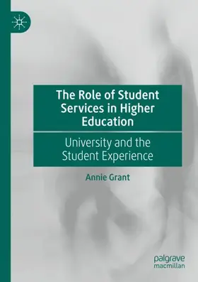 Grant |  The Role of Student Services in Higher Education | Buch |  Sack Fachmedien