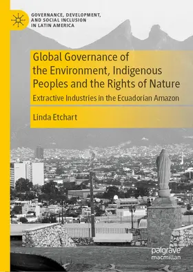 Etchart |  Global Governance of the Environment, Indigenous Peoples and the Rights of Nature | Buch |  Sack Fachmedien