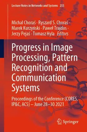 Choras / Choras / Hyla |  Progress in Image Processing, Pattern Recognition and Communication Systems | Buch |  Sack Fachmedien