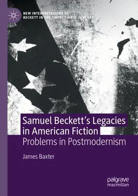 Baxter |  Samuel Beckett's Legacies in American Fiction | Buch |  Sack Fachmedien