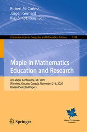 Corless / Gerhard / Kotsireas |  Maple in Mathematics Education and Research | eBook | Sack Fachmedien