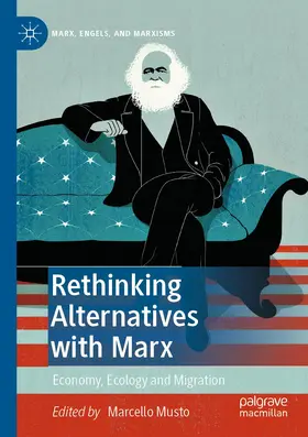 Musto |  Rethinking Alternatives with Marx | Buch |  Sack Fachmedien