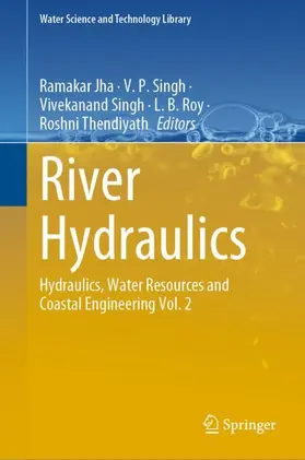 Jha / Singh / Thendiyath |  River Hydraulics | Buch |  Sack Fachmedien