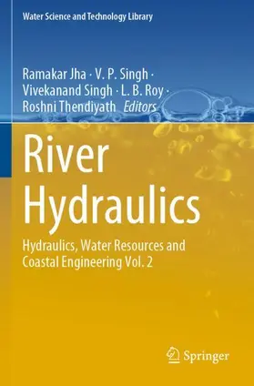 Jha / Singh / Thendiyath |  River Hydraulics | Buch |  Sack Fachmedien