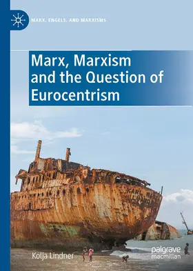Lindner |  Marx, Marxism and the Question of Eurocentrism | Buch |  Sack Fachmedien