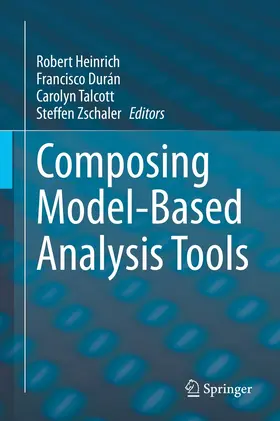 Heinrich / Durán / Talcott |  Composing Model-Based Analysis Tools | eBook | Sack Fachmedien