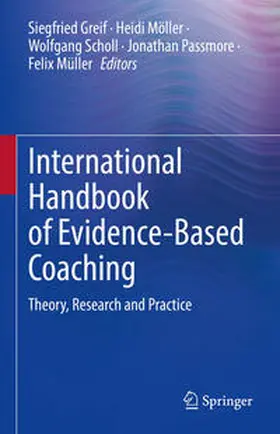 Greif / Möller / Scholl |  International Handbook of Evidence-Based Coaching | eBook | Sack Fachmedien