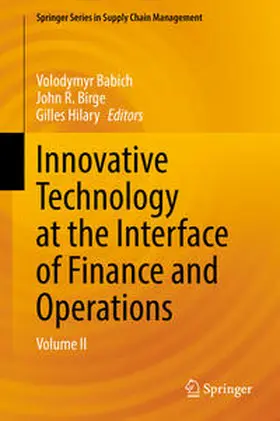 Babich / Birge / Hilary |  Innovative Technology at the Interface of Finance and Operations | eBook | Sack Fachmedien