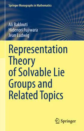 Baklouti / Fujiwara / Ludwig |  Representation Theory of Solvable Lie Groups and Related Topics | eBook | Sack Fachmedien