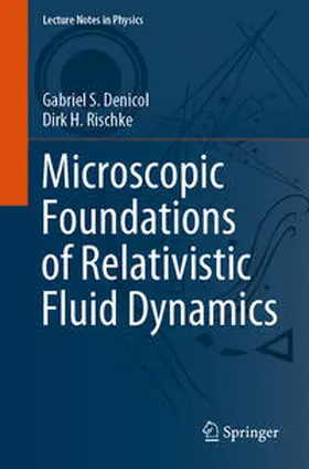 Denicol / Rischke | Microscopic Foundations of Relativistic Fluid Dynamics | E-Book | sack.de