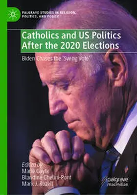 Gayte / Chelini-Pont / Rozell |  Catholics and US Politics After the 2020 Elections | eBook | Sack Fachmedien