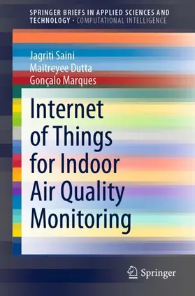 Saini / Marques / Dutta | Internet of Things for Indoor Air Quality Monitoring | Buch | 978-3-030-82215-6 | sack.de