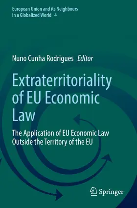 Cunha Rodrigues |  Extraterritoriality of EU Economic Law | Buch |  Sack Fachmedien