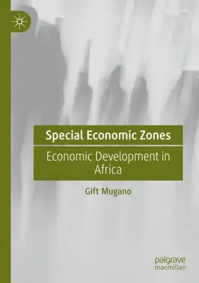 Mugano | Special Economic Zones | Buch | 978-3-030-82313-9 | sack.de
