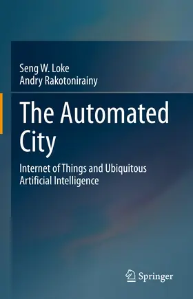 Loke / Rakotonirainy |  The Automated City | eBook | Sack Fachmedien