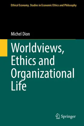Dion | Worldviews, Ethics and Organizational Life | E-Book | sack.de