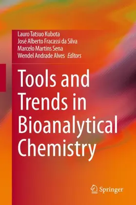 Kubota / Alves / da Silva | Tools and Trends in Bioanalytical Chemistry | Buch | 978-3-030-82380-1 | sack.de