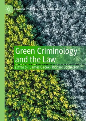 Jochelson / Gacek |  Green Criminology and the Law | Buch |  Sack Fachmedien