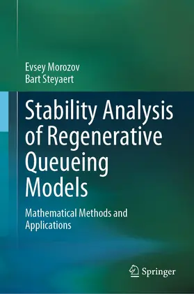Morozov / Steyaert | Stability Analysis of Regenerative Queueing Models | E-Book | www2.sack.de