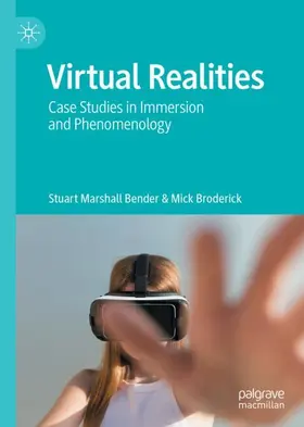 Broderick / Bender |  Virtual Realities | Buch |  Sack Fachmedien