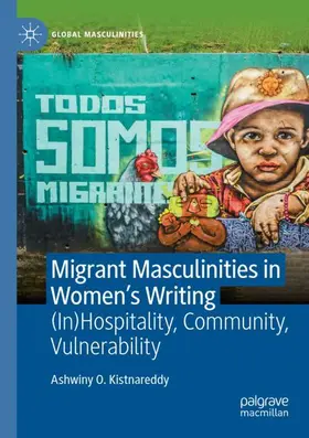 Kistnareddy |  Migrant Masculinities in Women's Writing | Buch |  Sack Fachmedien