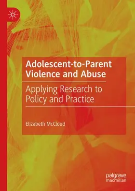 McCloud | Adolescent-to-Parent Violence and Abuse | Buch | 978-3-030-82582-9 | sack.de
