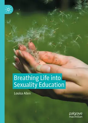 Allen |  Breathing Life into Sexuality Education | eBook | Sack Fachmedien