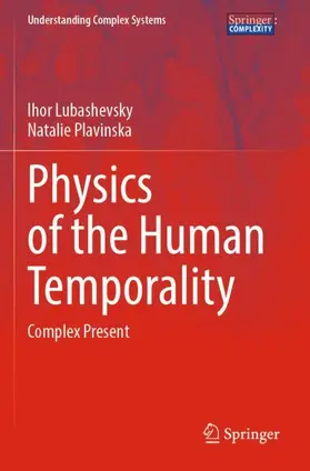Plavinska / Lubashevsky |  Physics of the Human Temporality | Buch |  Sack Fachmedien