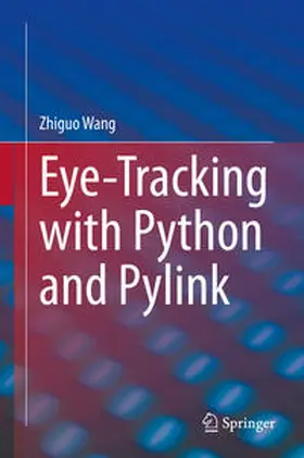 Wang | Eye-Tracking with Python and Pylink | E-Book | sack.de