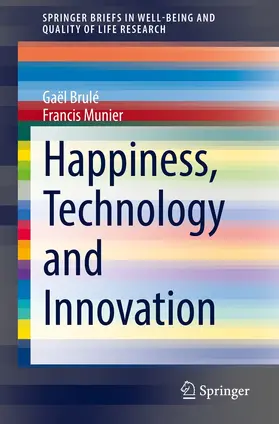Brulé / Munier |  Happiness, Technology and Innovation | eBook | Sack Fachmedien