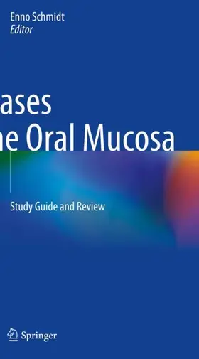 Schmidt |  Diseases of the Oral Mucosa | Buch |  Sack Fachmedien