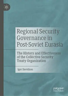 Davidzon |  Regional Security Governance in Post-Soviet Eurasia | eBook | Sack Fachmedien