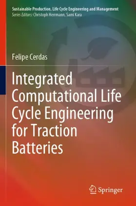 Cerdas |  Integrated Computational Life Cycle Engineering for Traction Batteries | Buch |  Sack Fachmedien