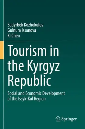 Kozhokulov / Chen / Issanova |  Tourism in the Kyrgyz Republic | Buch |  Sack Fachmedien