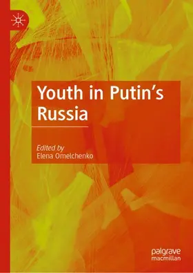 Omelchenko | Youth in Putin's Russia | Buch | 978-3-030-82953-7 | www2.sack.de